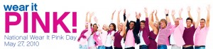 national wear it pink day 2010
