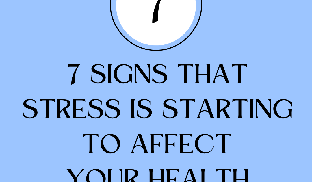 7 Signs That Stress Is Starting To Affect Your Health - Erica Diamond