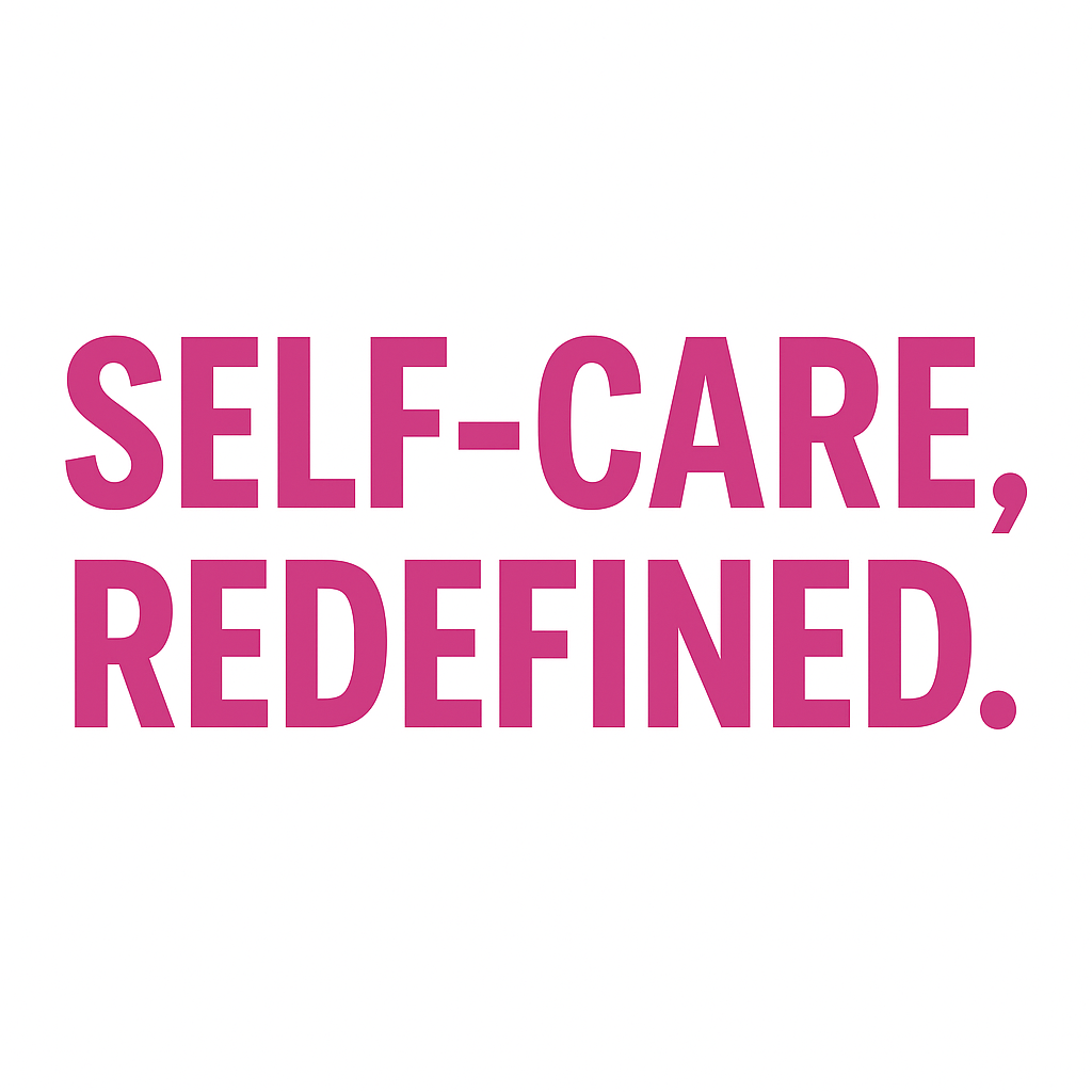 self care redefined